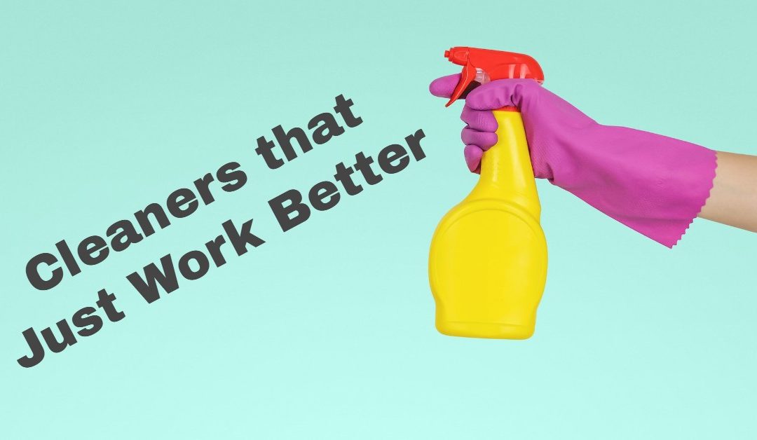 Products that can Dramatically Reduce Cleaning Time